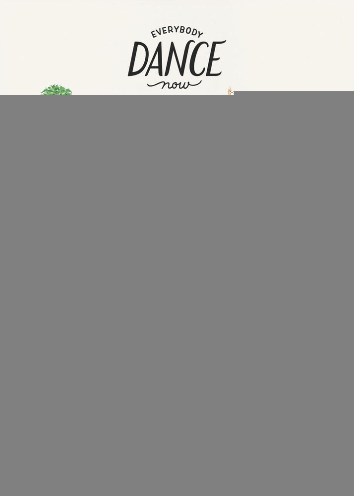 Everybody Dance Now