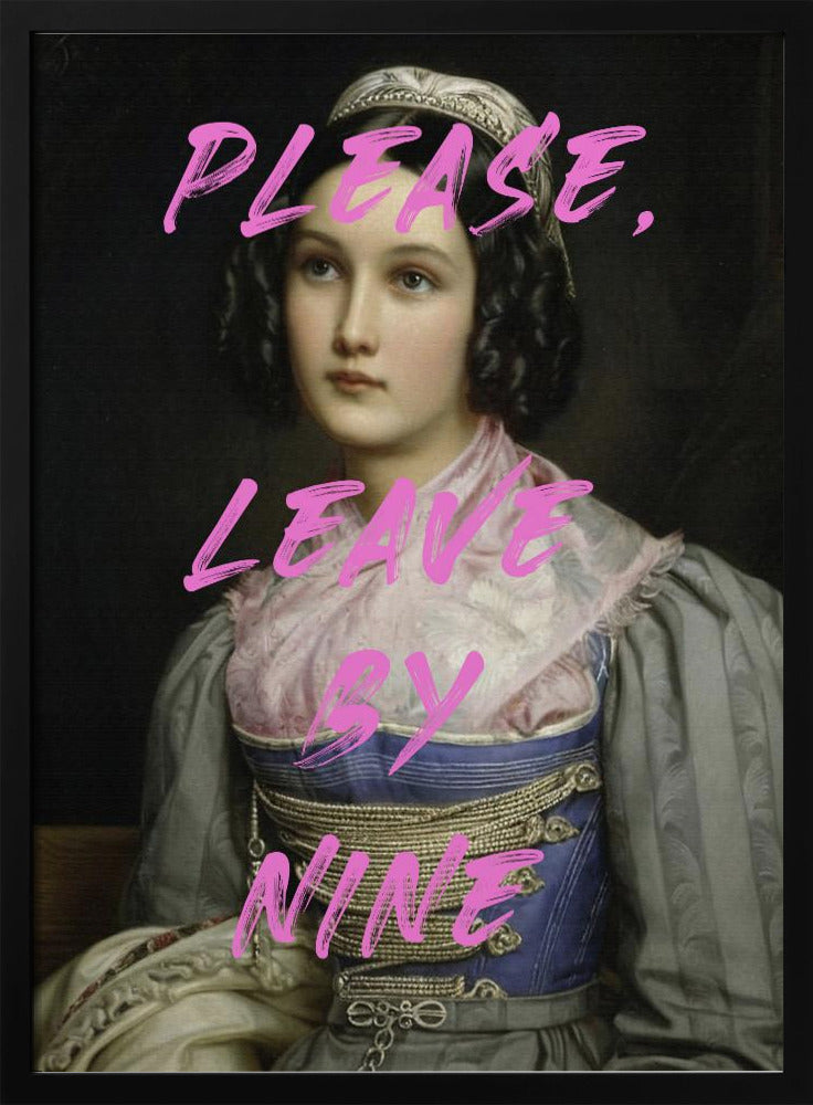 Please, Leave By Nine