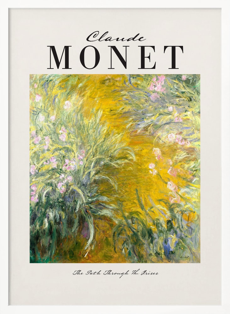 Ausstellungsplakat Claude Monet mit dem Gemälde Der Weg durch die Iris, schwarzer Schriftzug