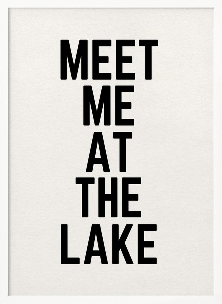 Schwarzer Schriftzug Meet Me at the Lake auf hellem Hintergrund