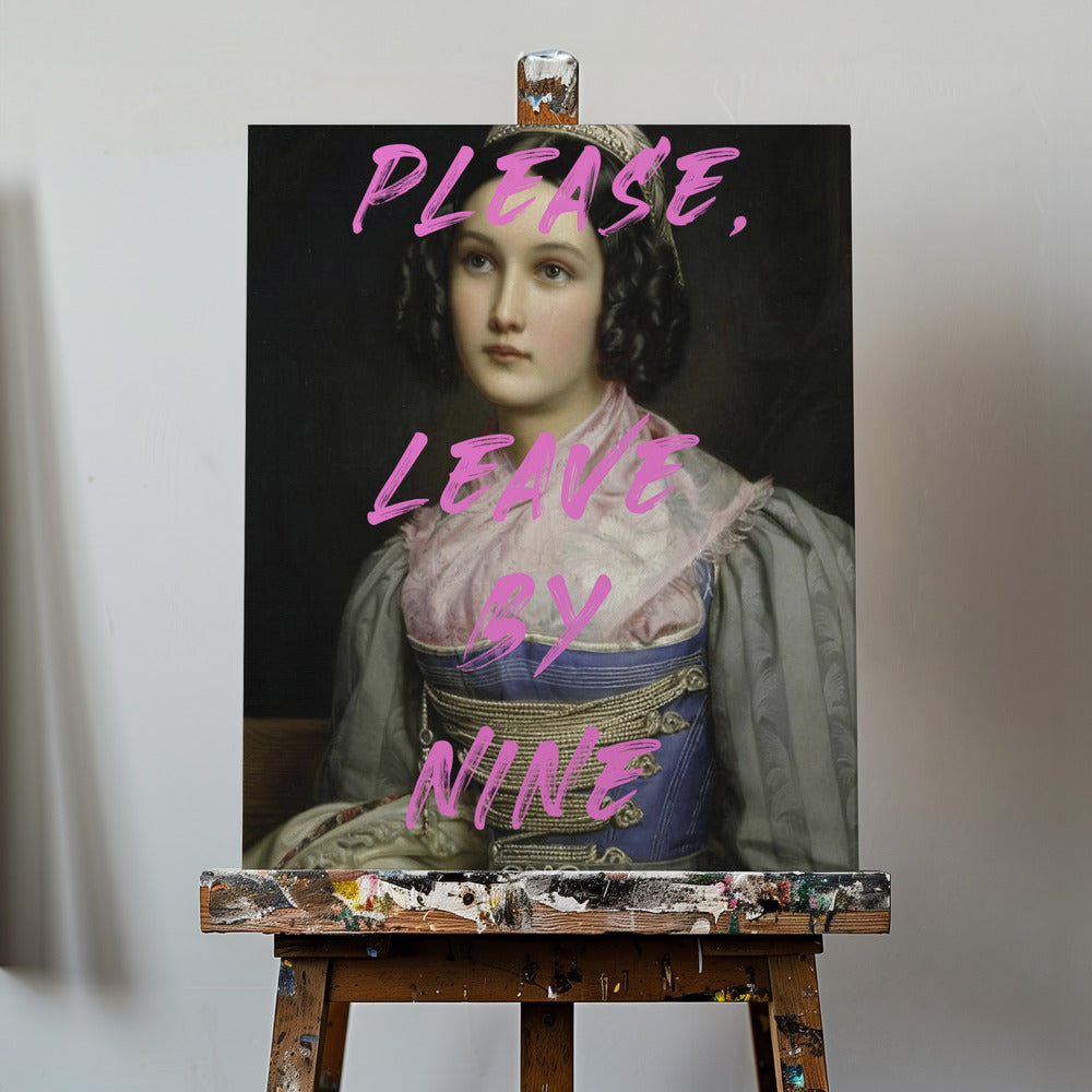 Please, Leave By Nine