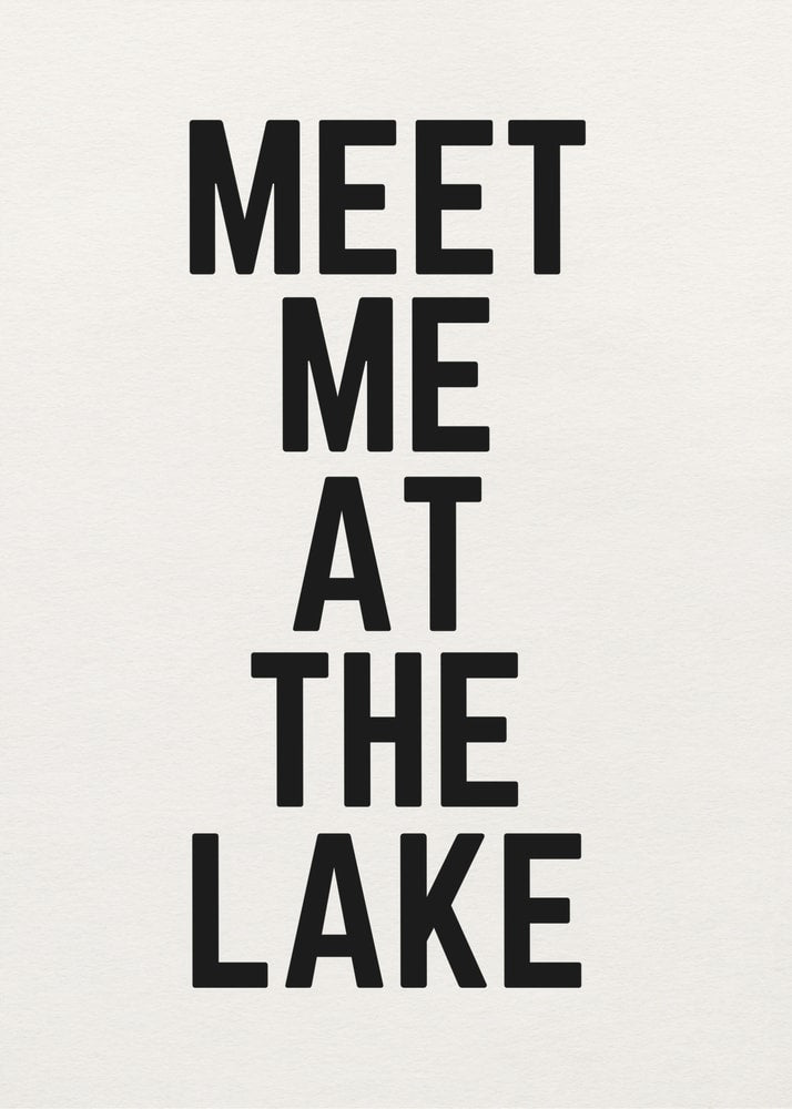 Schwarzer Schriftzug Meet Me at the Lake auf hellem Hintergrund