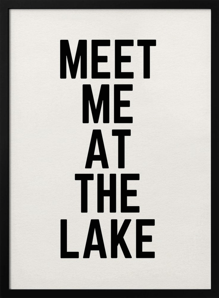 Schwarzer Schriftzug Meet Me at the Lake auf hellem Hintergrund