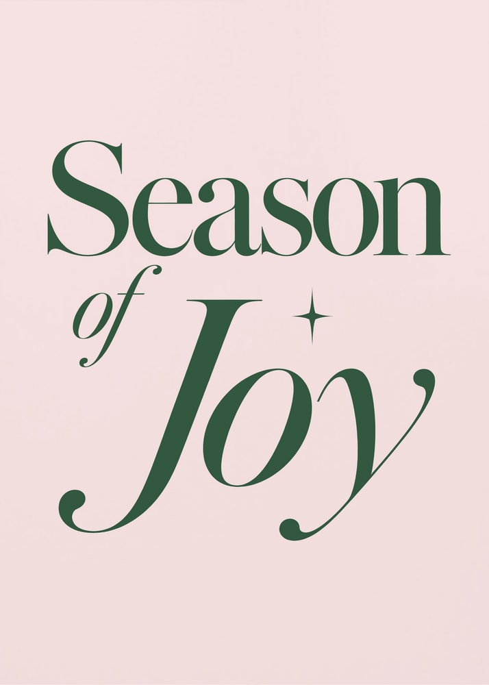 Typografie-Motiv mit dem Schriftzug Season of Joy in Dunkelgrün auf rosa Hintergrund
