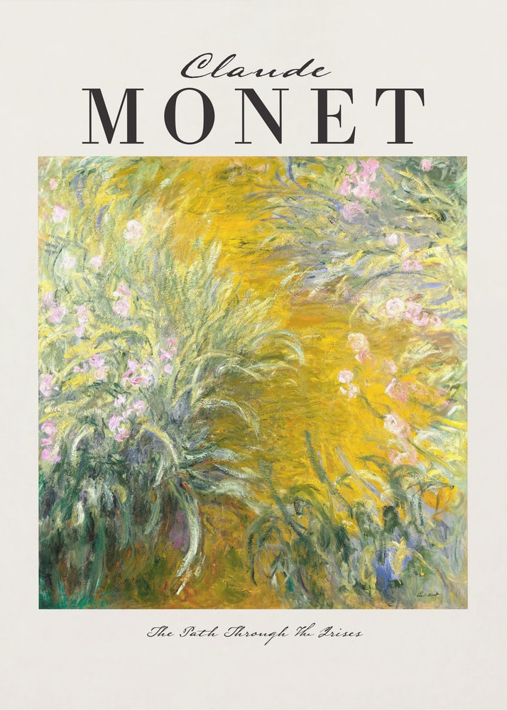 Ausstellungsplakat Claude Monet mit dem Gemälde Der Weg durch die Iris, schwarzer Schriftzug